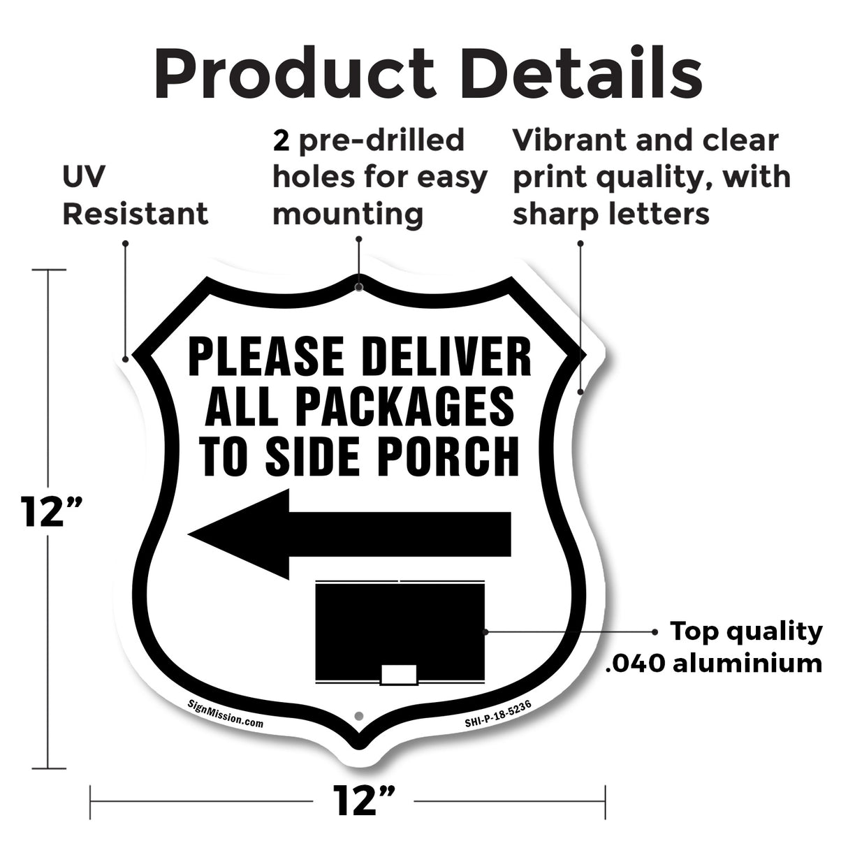 Please Deliver All Packages To Side Porch Left