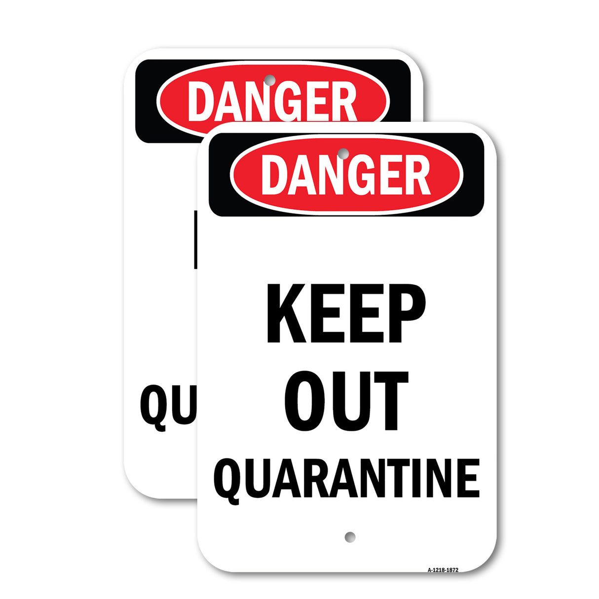 OSHA Danger Sign - Portrait Keep Out Quarantine