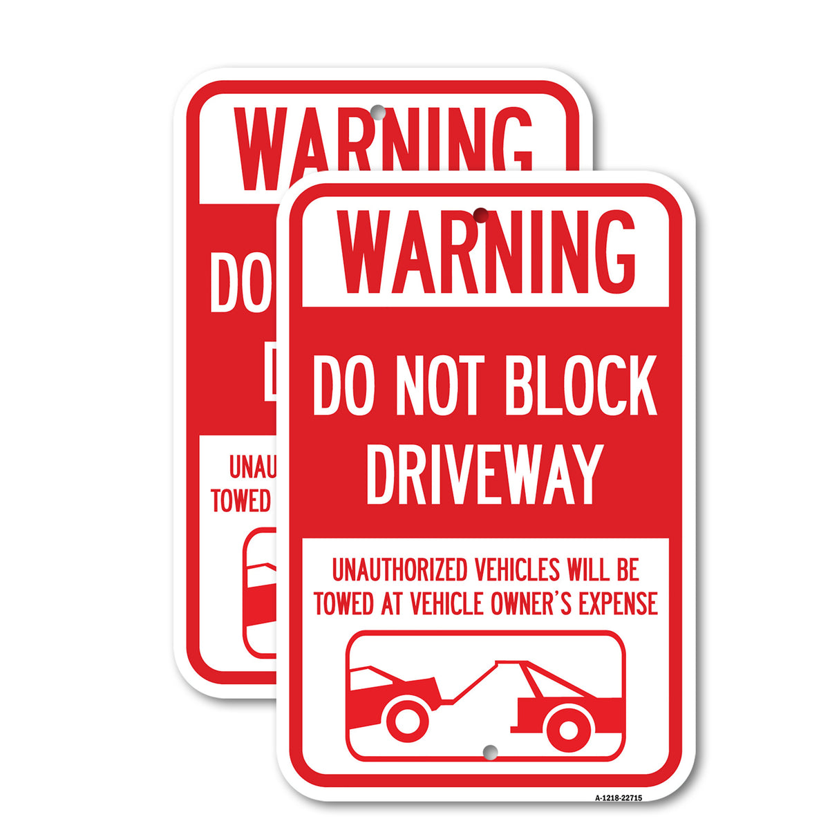 Warning Do Not Block Driveway (With Graphic)