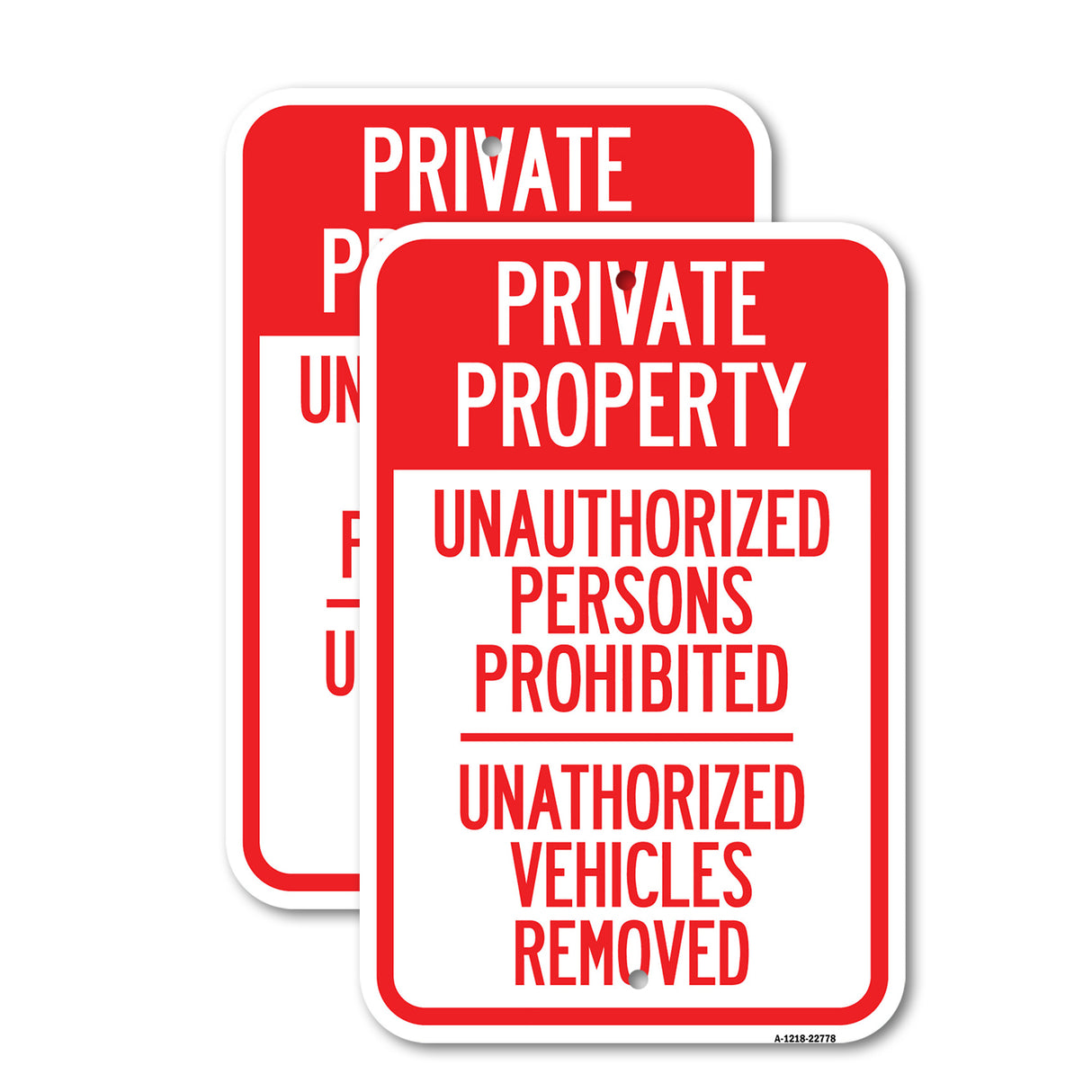 Unauthorized Persons Prohibited, Unauthorized Vehicles Removed