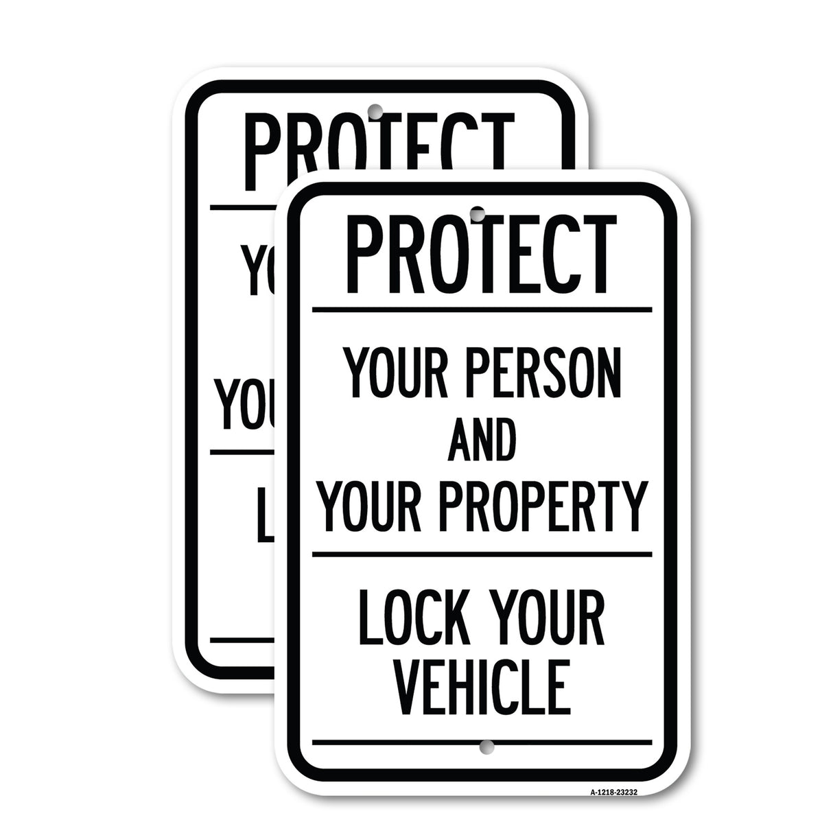 Protect Your Person and Your Property Lock Your Vehicle