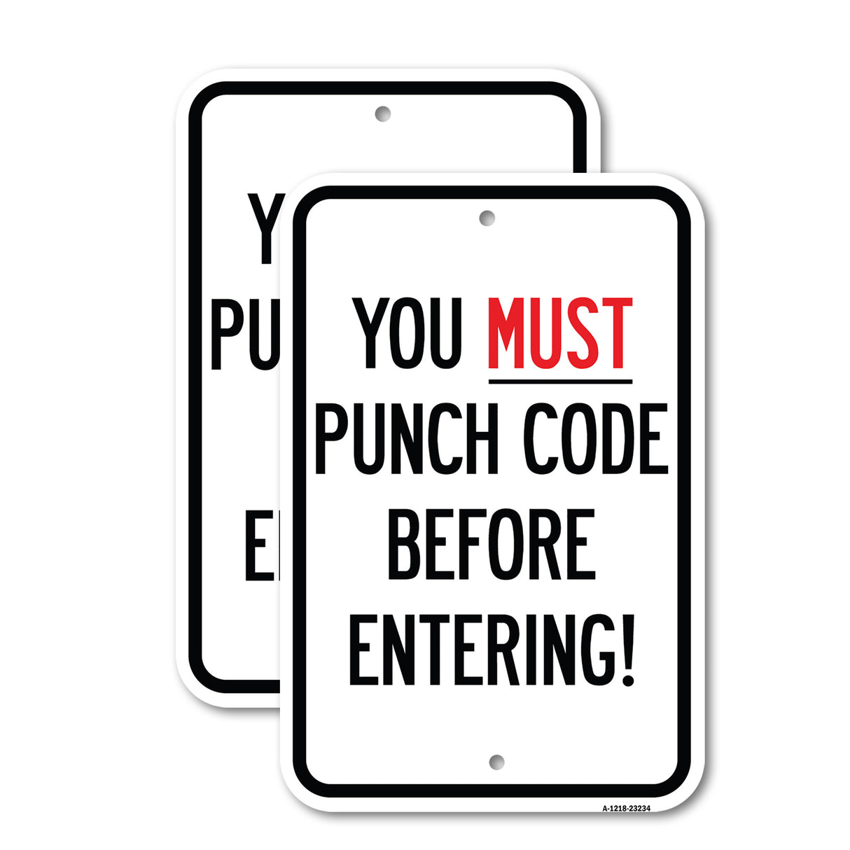 Property Security Sign You Must Punch Code Before Entering