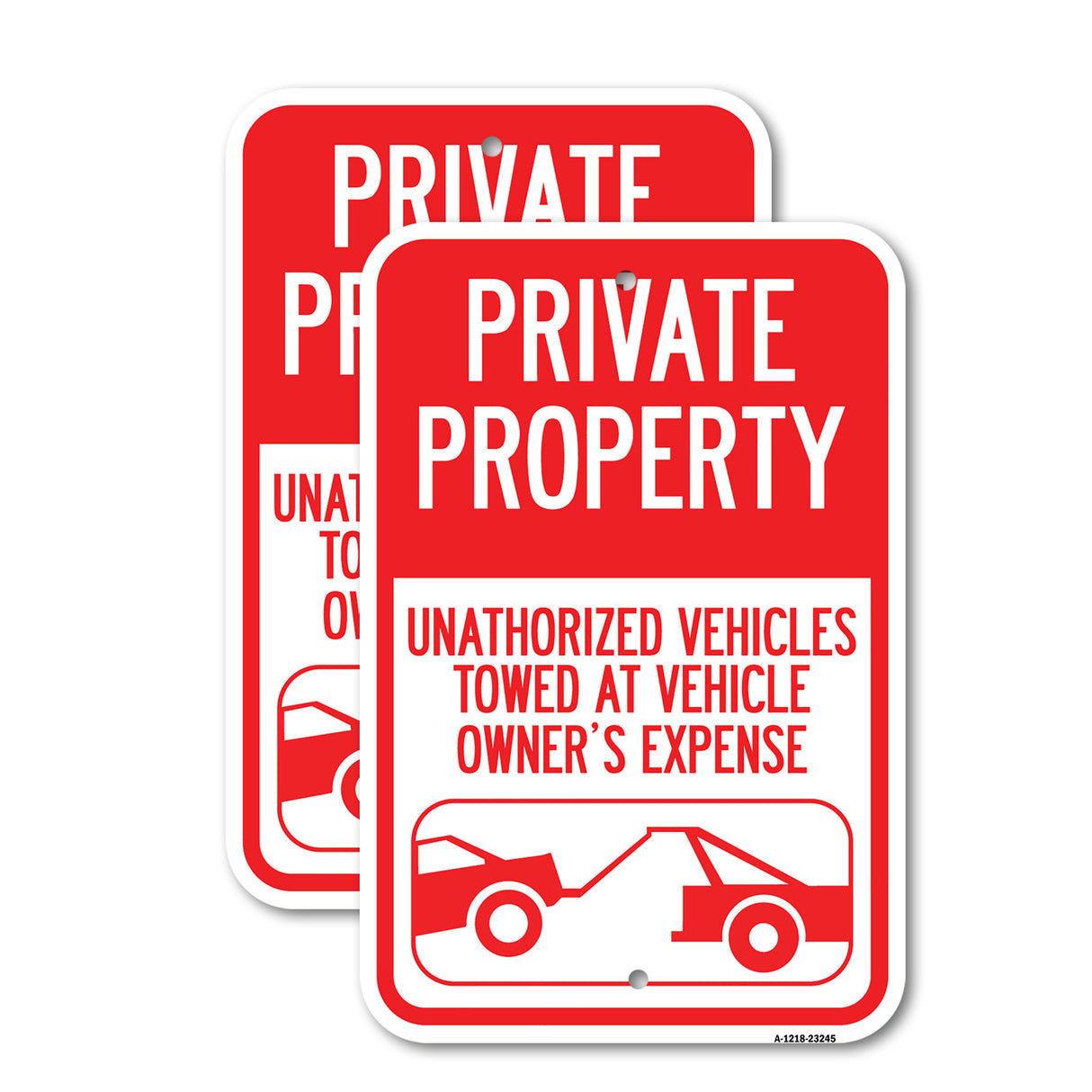 Private Property, Unauthorized Vehicles Towed at Owner Expense with Graphic