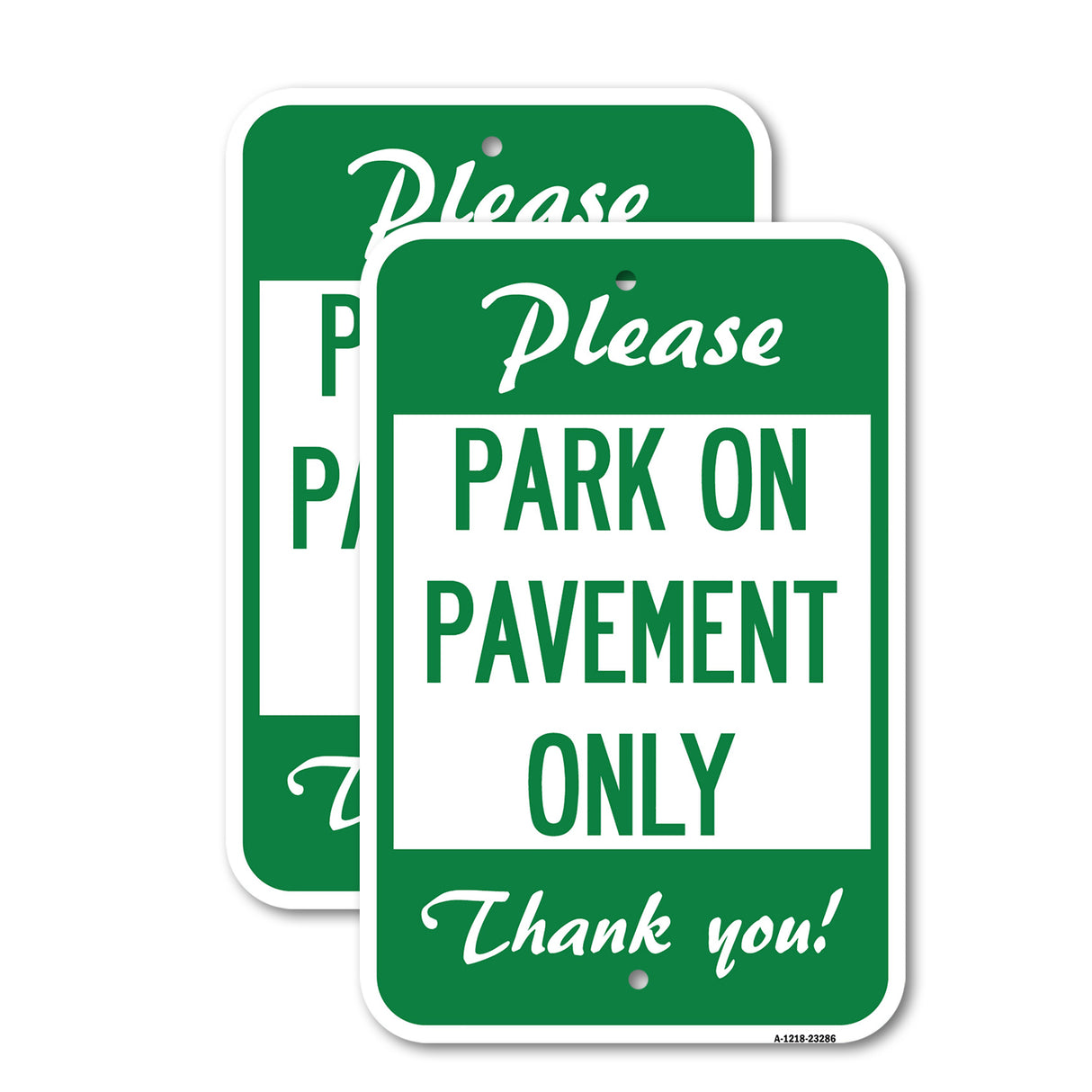 Please Park on Pavement Only, Thank You