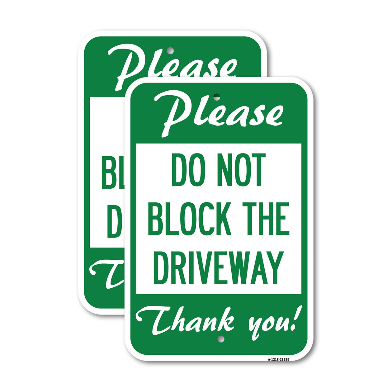 Please Do Not Block the Driveway Thank You!