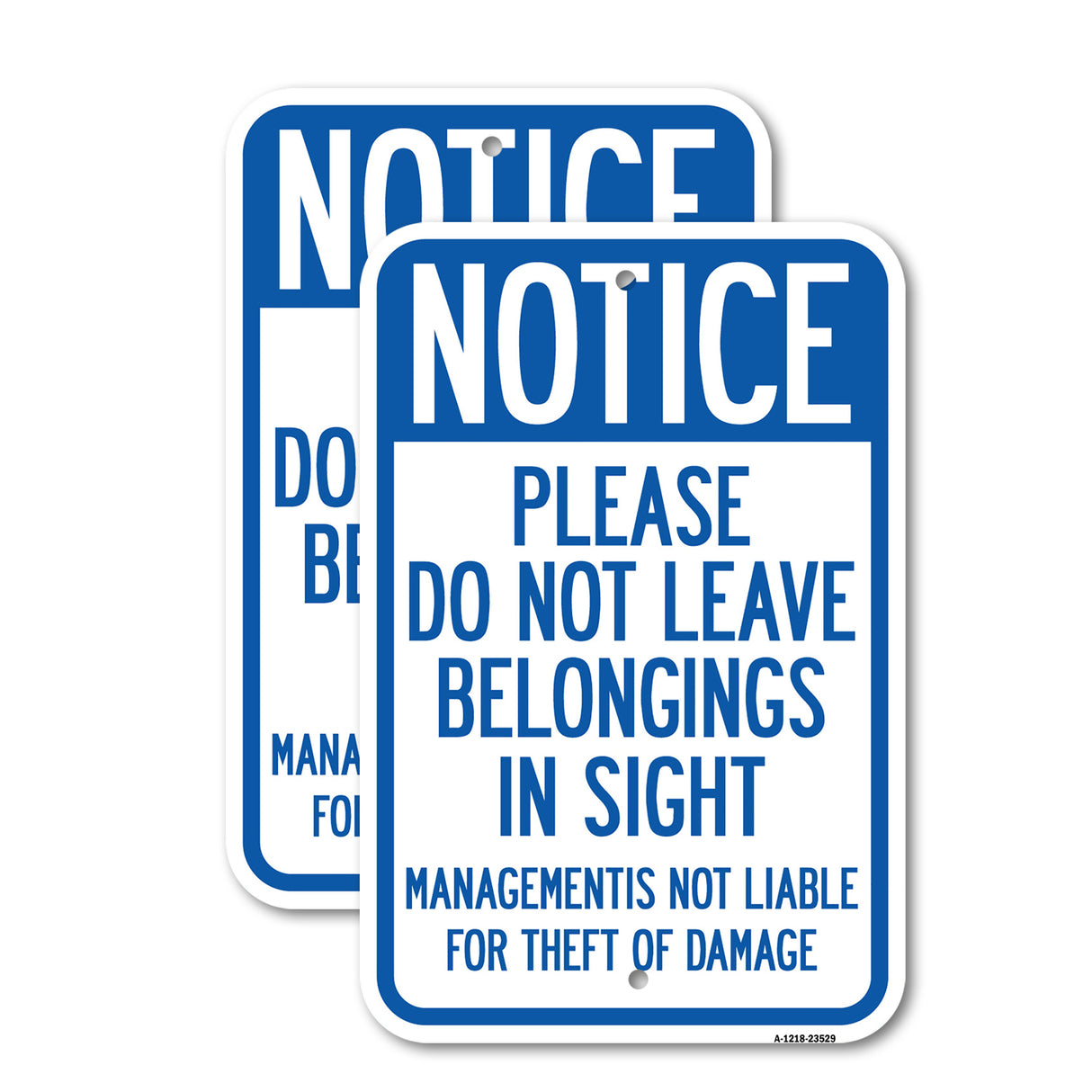 Notice, Do Not Leave Belongings in Sight, Management Is Not Liable for Theft or Damage