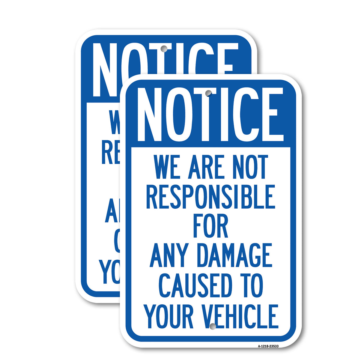 Notice Not Responsible for Damage