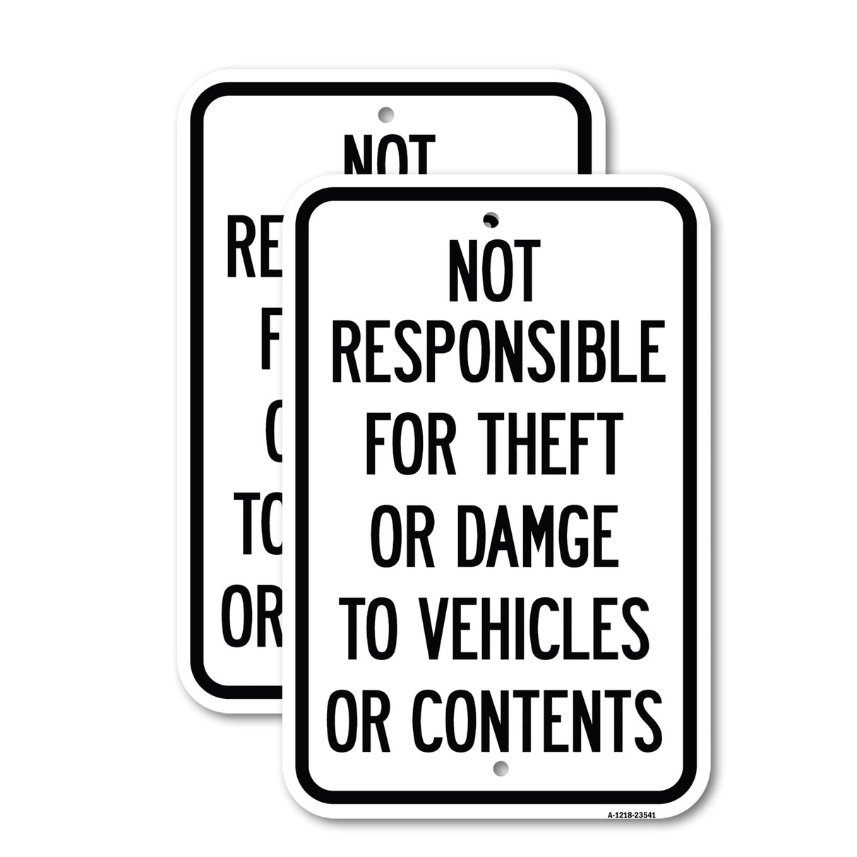 Not Responsible for Theft or Damage to Vehicles or Contents