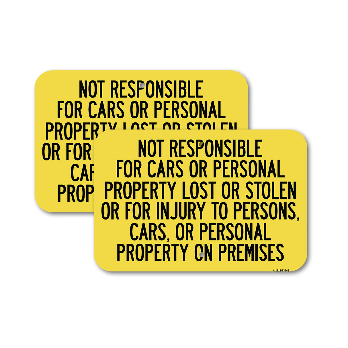 Not Responsible for Cars or Personal Property Lost or Stolen or for Injury to Persons