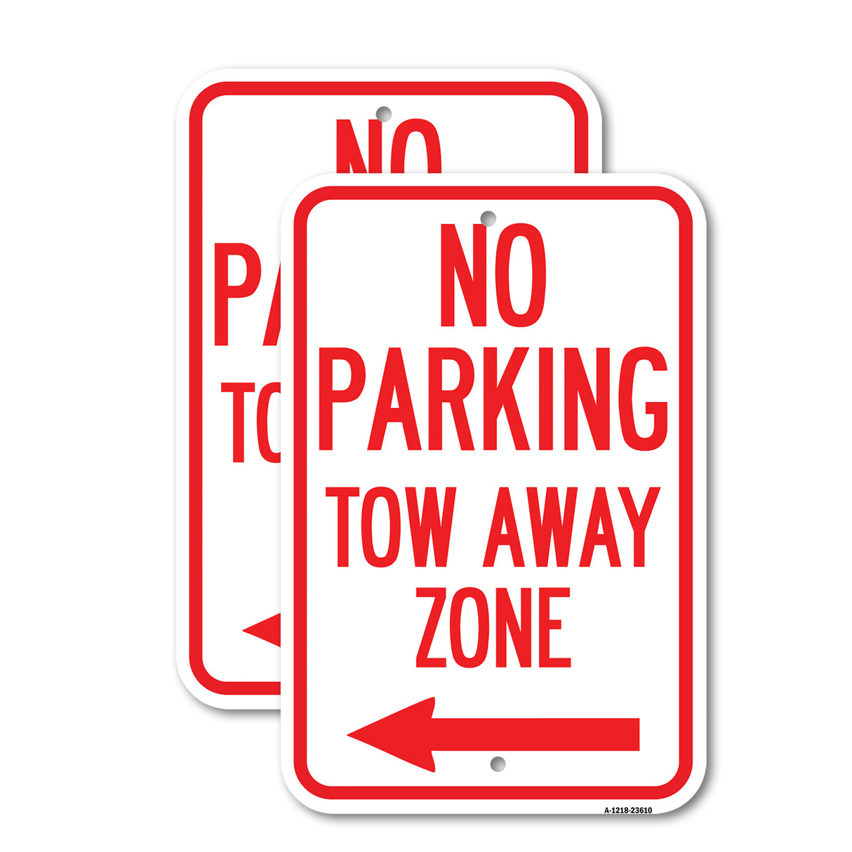 No Parking, Tow Away Zone with Left Arrow