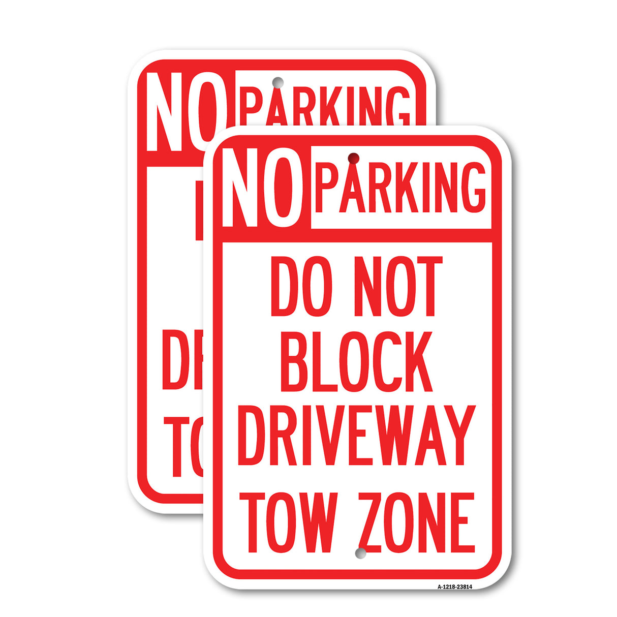 No Parking - Do Not Block Driveway, Tow Zone