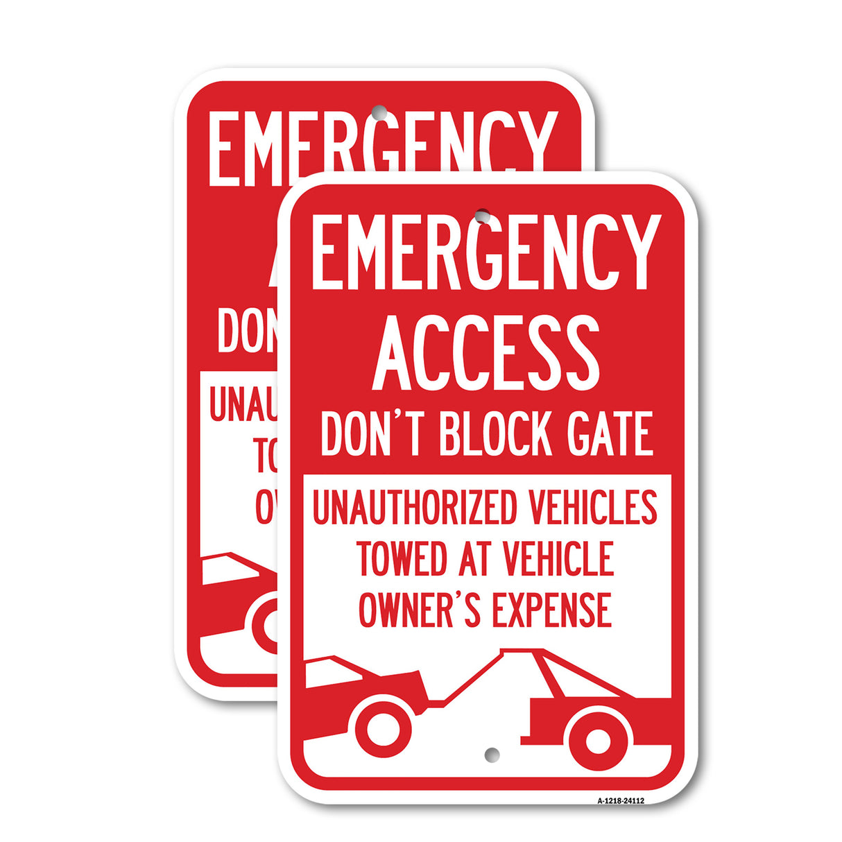 Emergency Access Don't Block Gate, Unauthorized Vehicles Towed at Vehicle Owner's Expense (With Car Tow Graphic)
