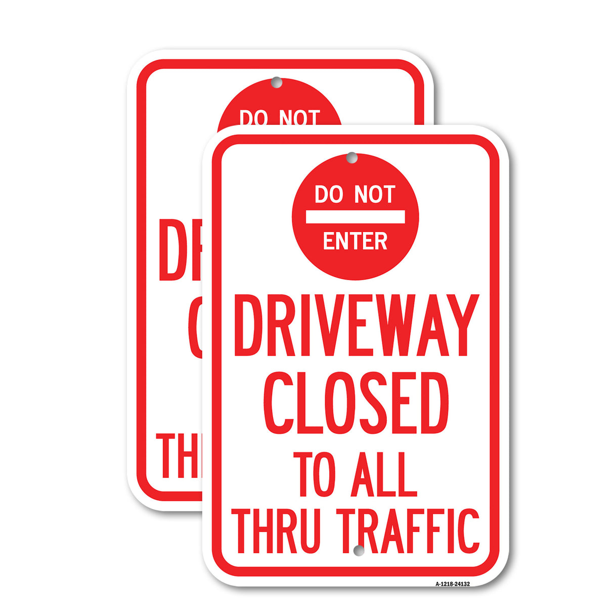 Driveway Closed to All Thru Traffic with Do Not Enter Symbol