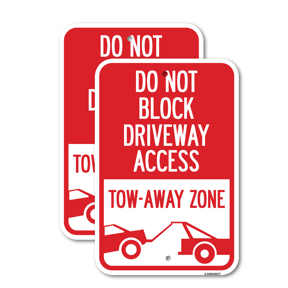 Do Not Block Driveway Access - Tow Away Zone (With Graphic)