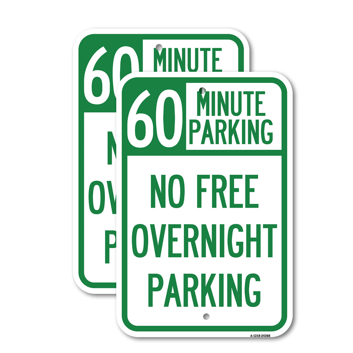 60 Minute Parking - No Free Overnight Parking