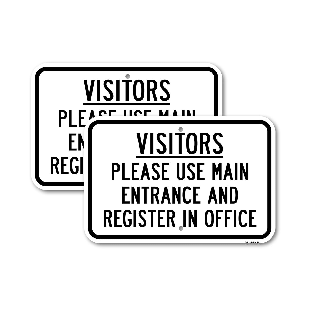 Visitors Please Use Main Entrance & Register In Of