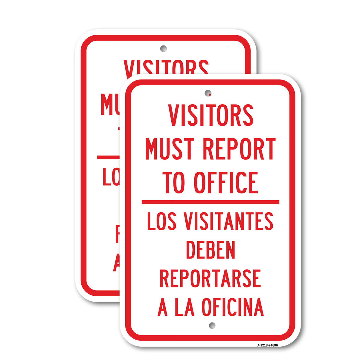 Visitors Must Report To Office - Bilingual