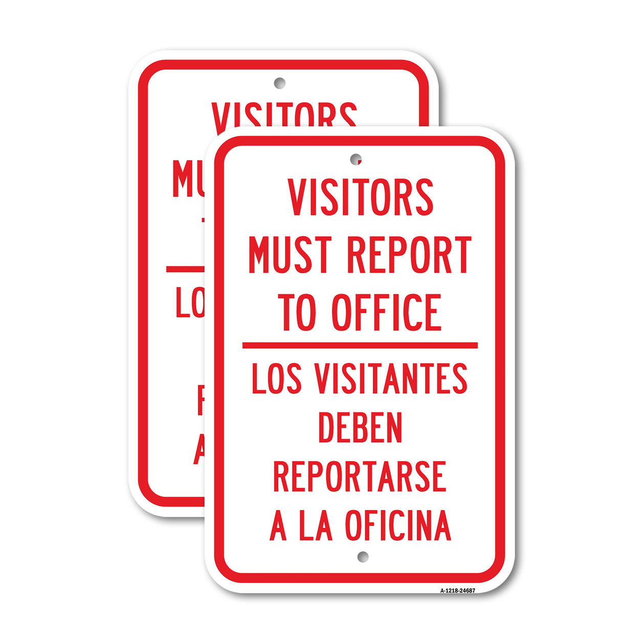 Visitors Must Report To Office - Los Visitantes Re
