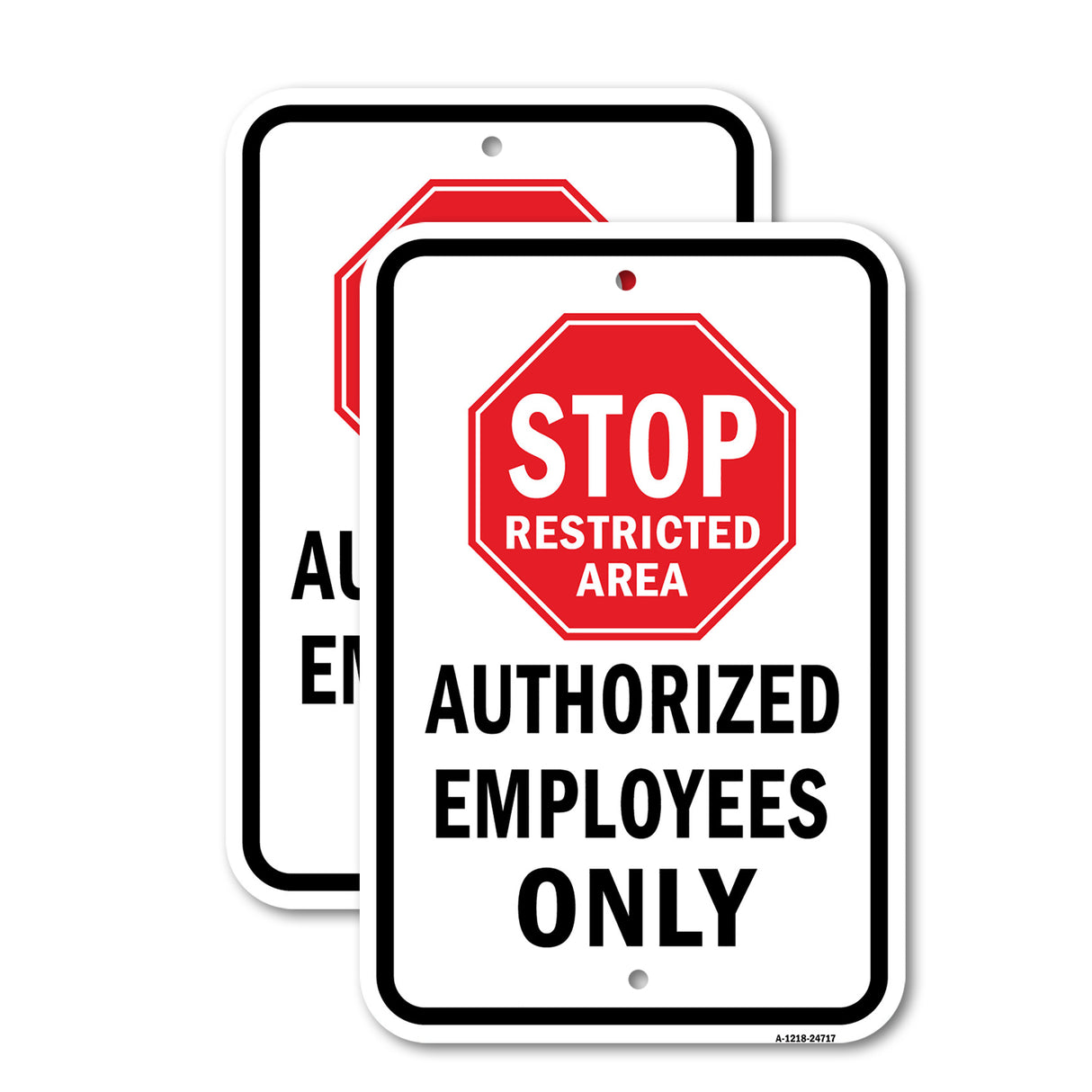 Stop Restricted Area Authorized Employees Only