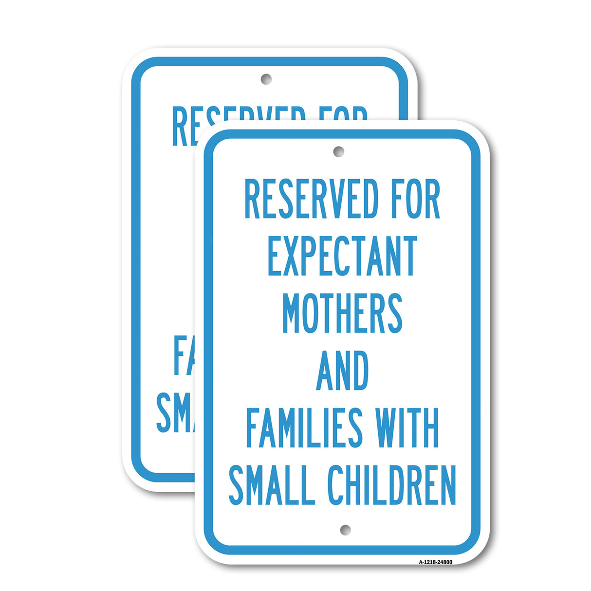 Reserved For Expectant Mothers And Families With S