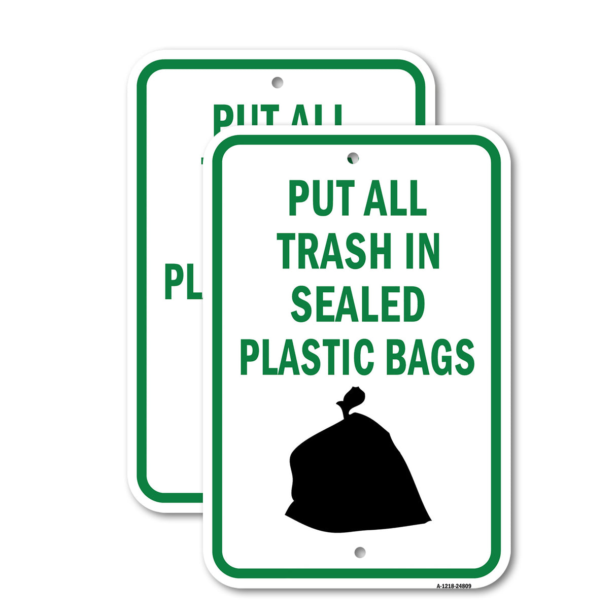 Put All Trash In Sealed Plastic Bags