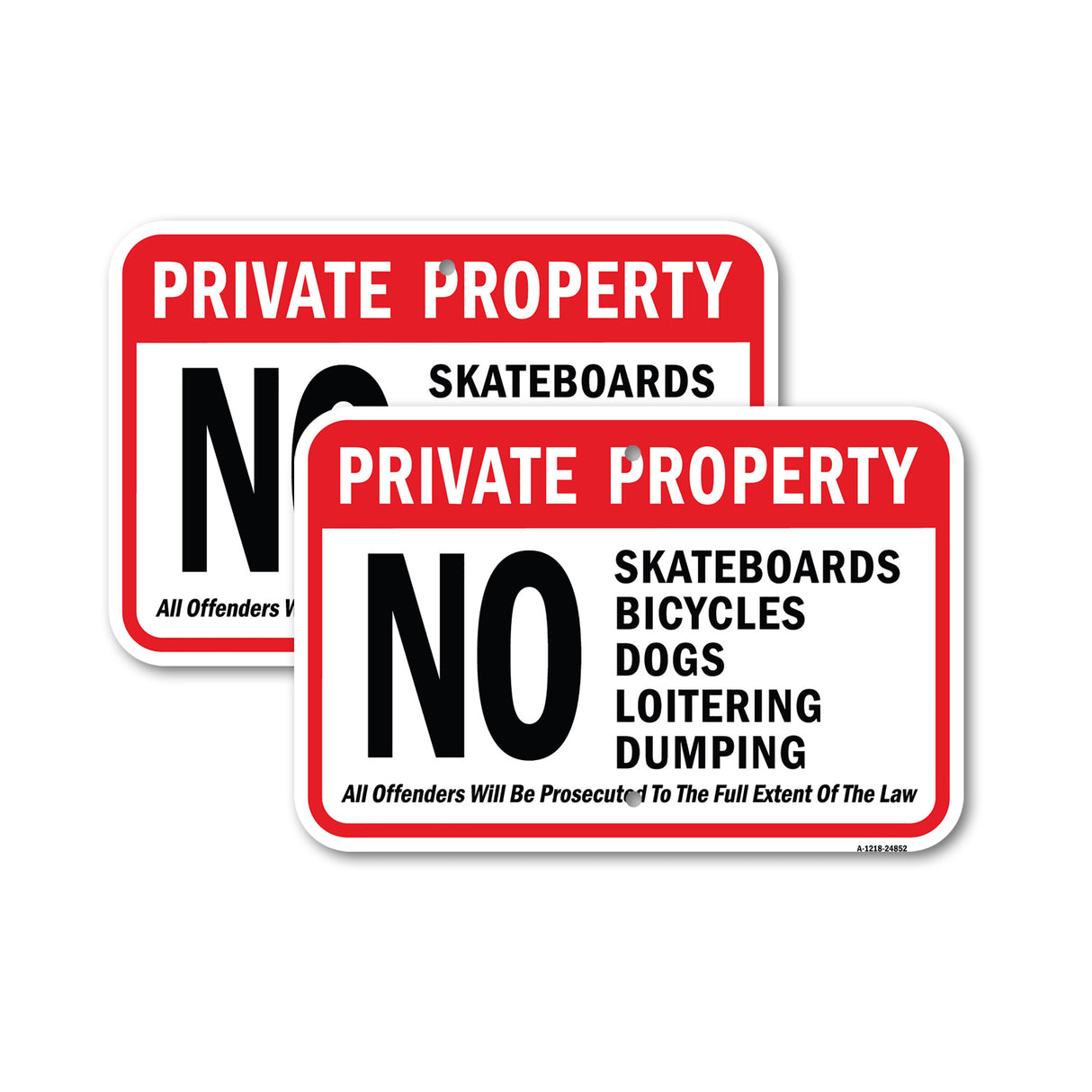 Private No Skateboards Bikes Dogs Loitering Dumpin