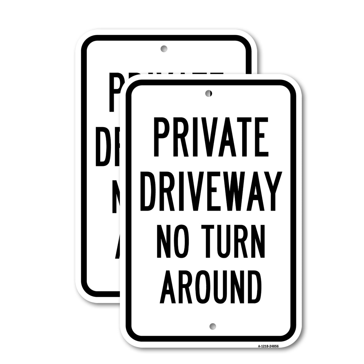 Private Driveway No Turn Around