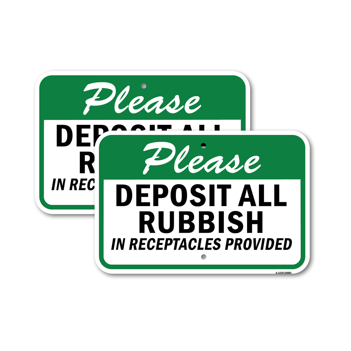 Please Deposit All Rubbish In Receptacles Provided