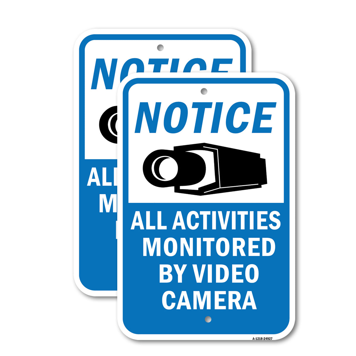 Notice All Activities Monitored By Video Camera