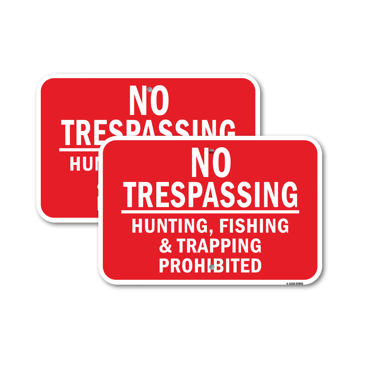 No Trespassing Hunting Fishing & Trapping Prohibit