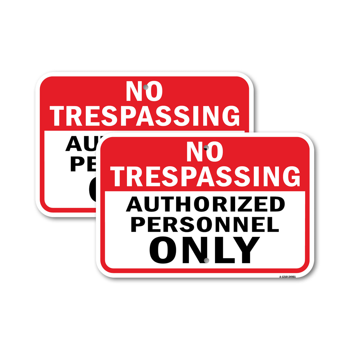 No Trespassing Authorized Personnel Only