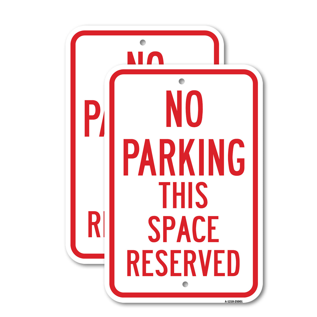 No Parking This Space Reserved