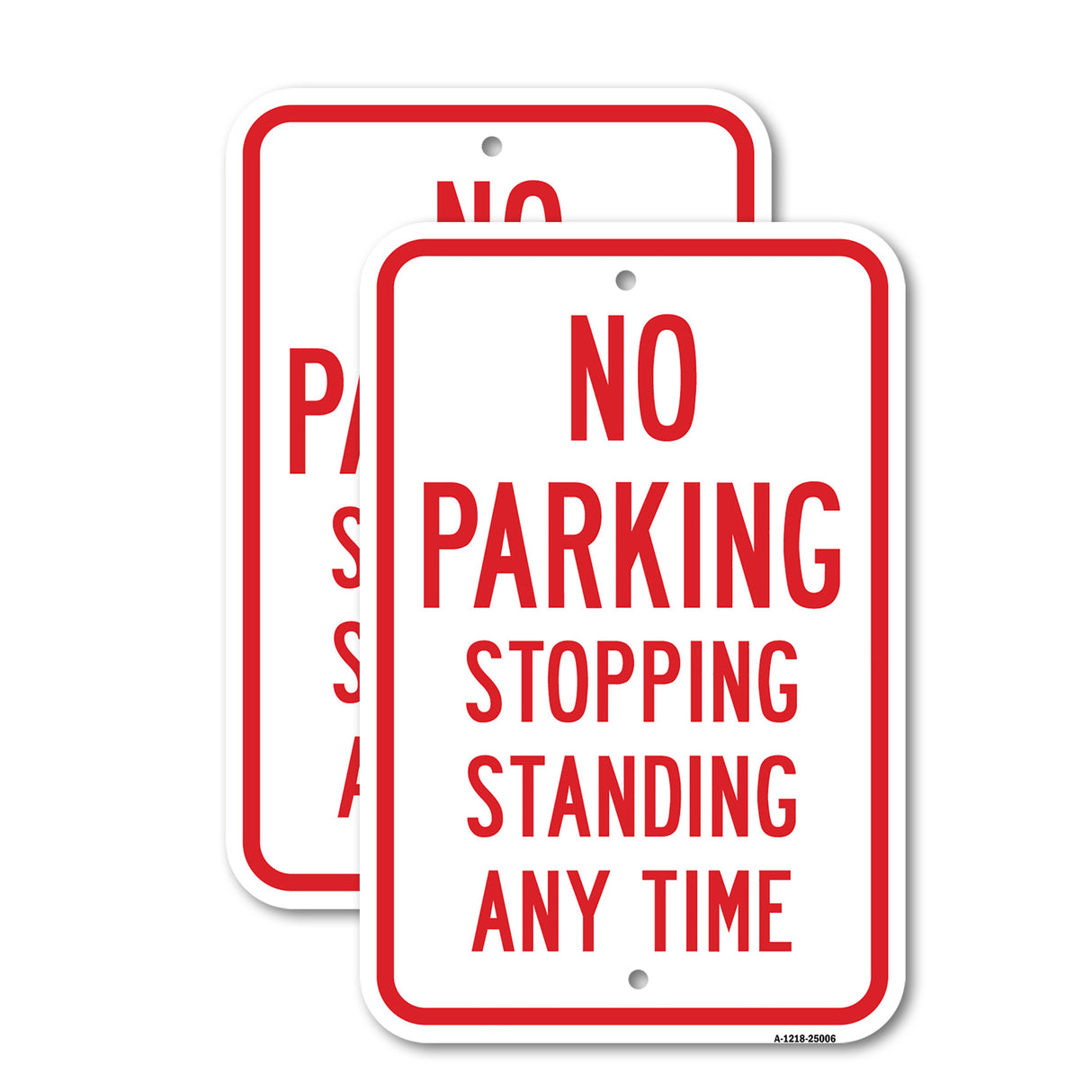 No Parking Stopping Standing Any Time