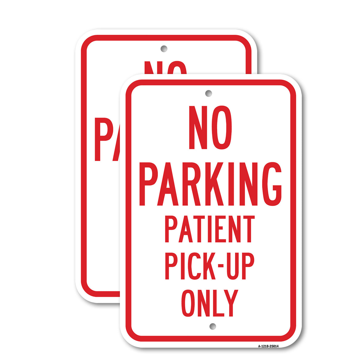No Parking Patient Pick-Up Only
