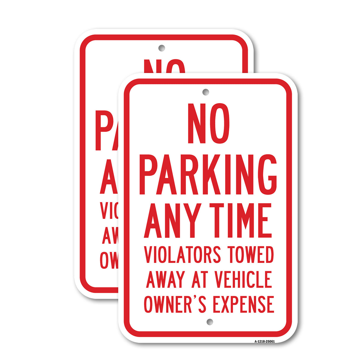 No Parking Any Time Violators Will Be Towed Away A