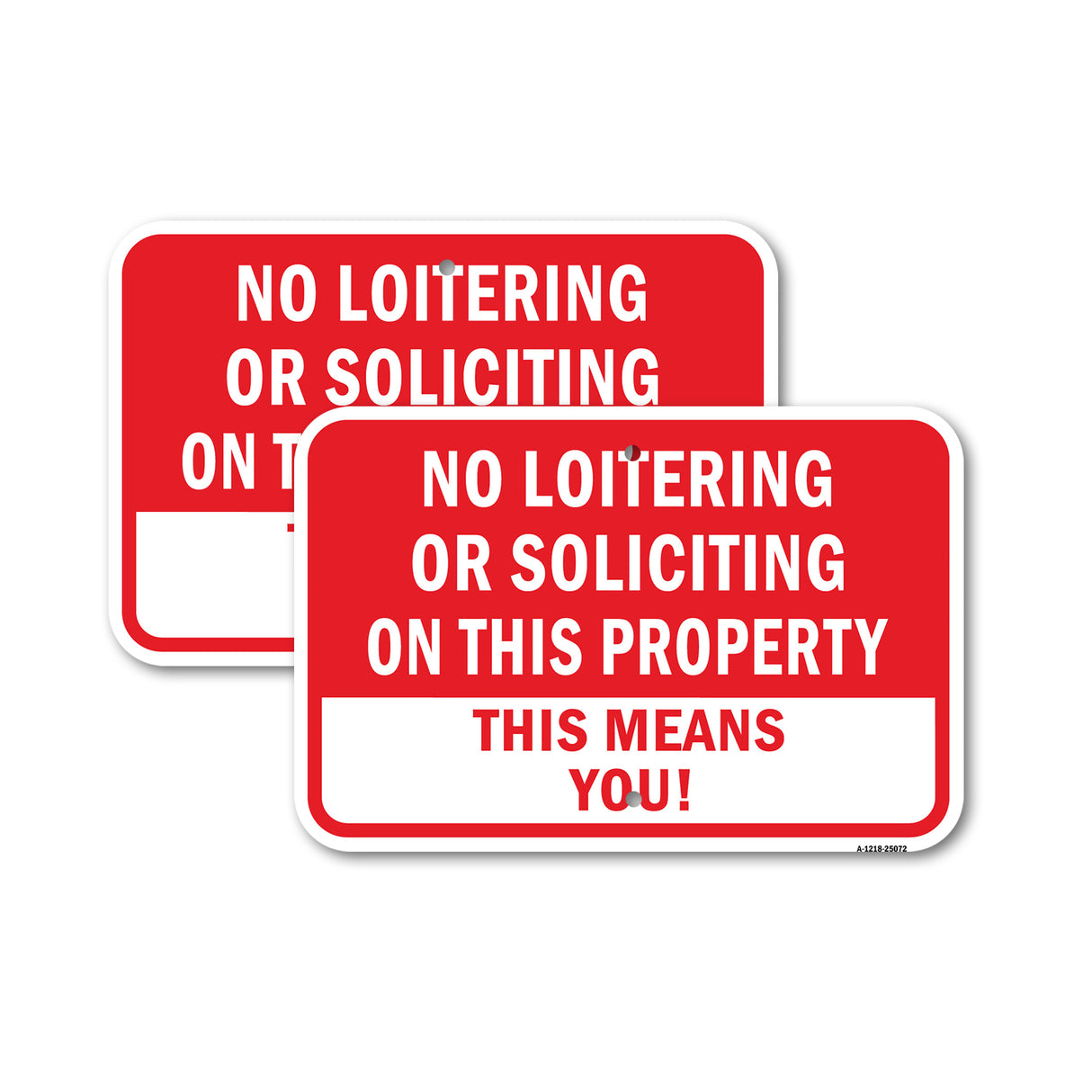 No Loitering Or Soliciting On This Property This M