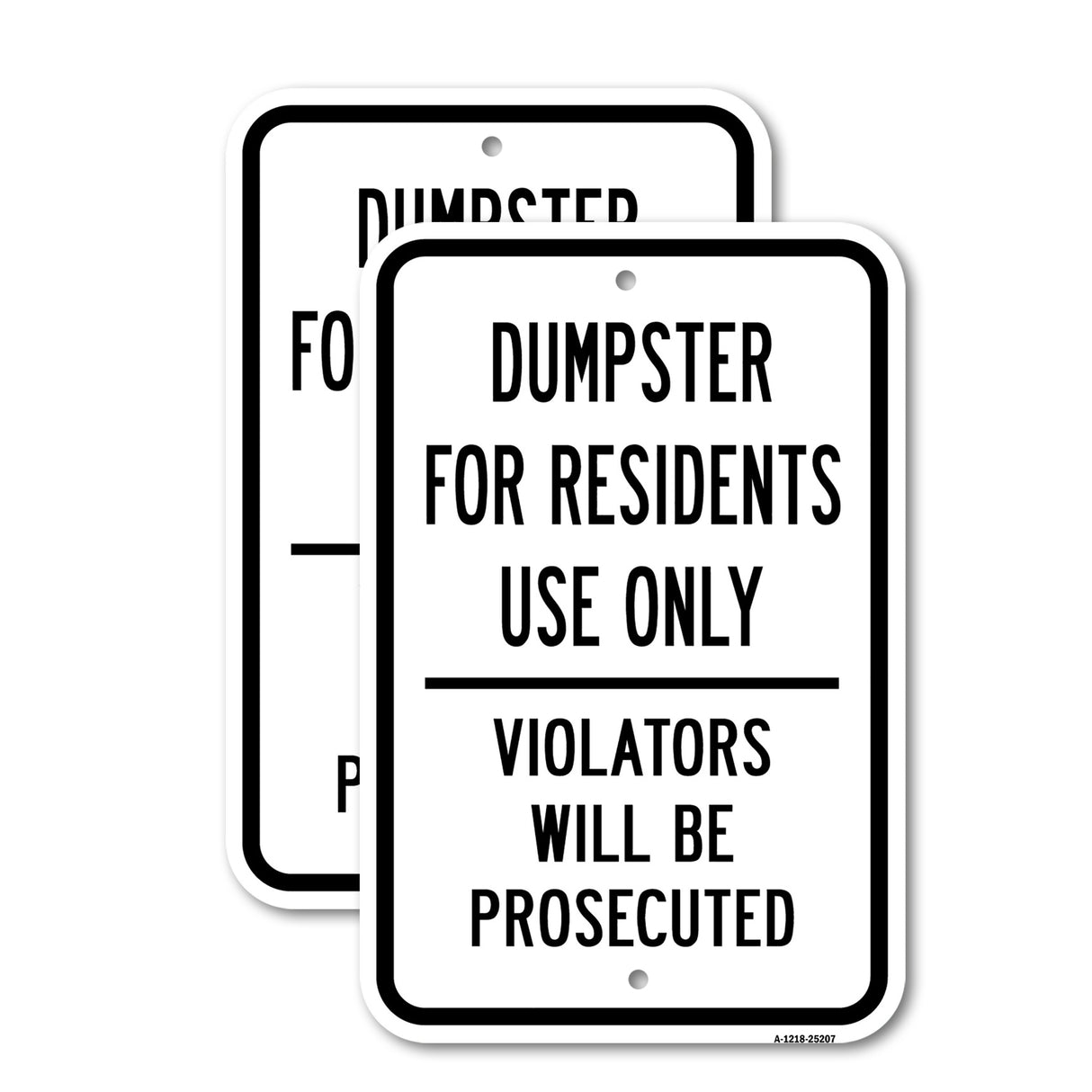 Dumpster For Residents Use Only Violators Will Be