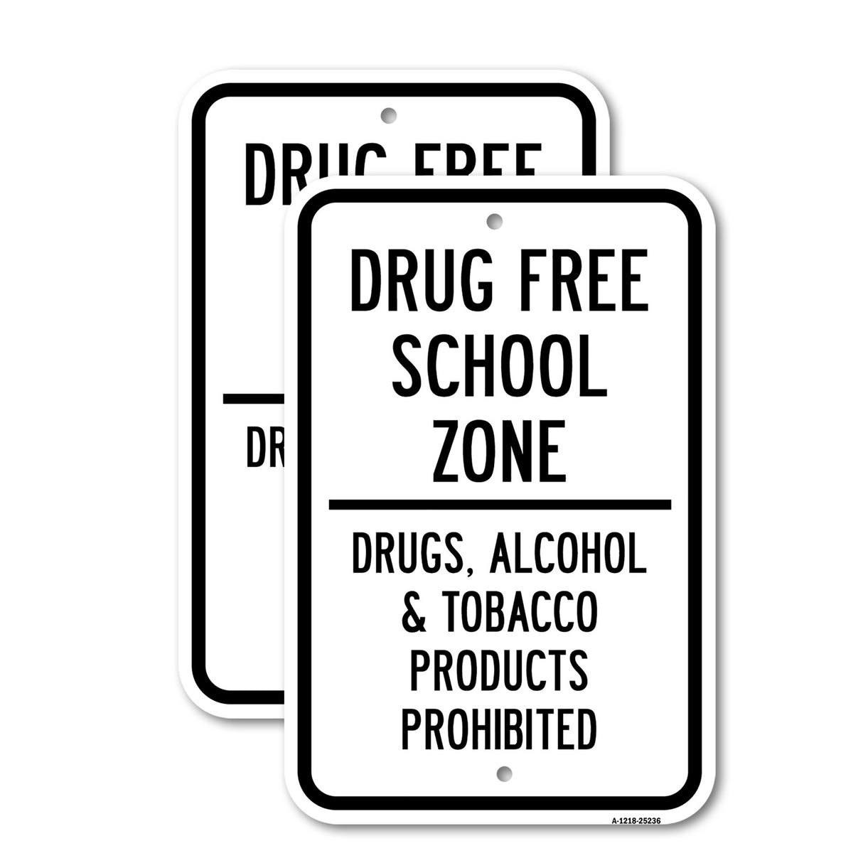 Drug Free School Zone Drugs Alcohol & Tobacco Pro