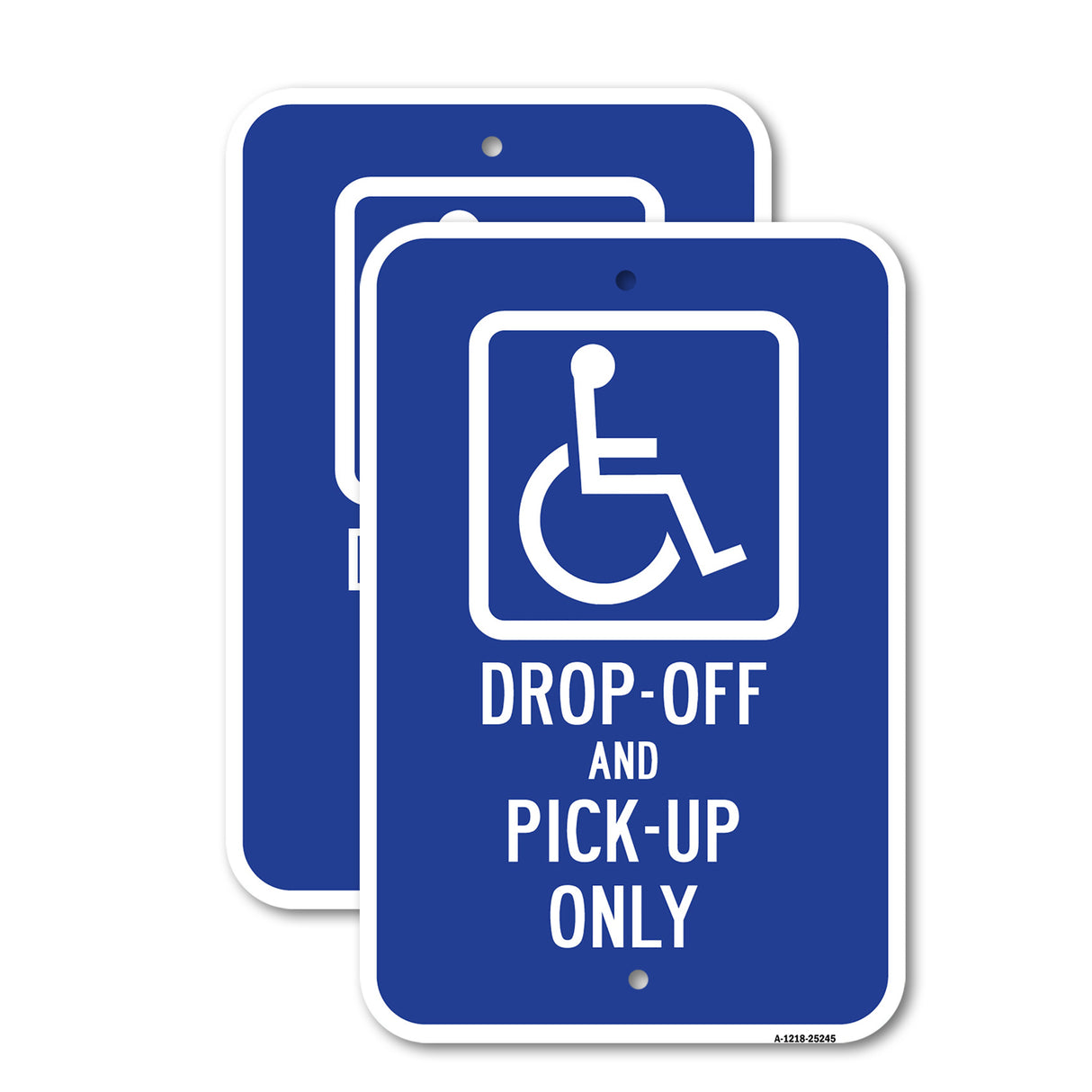 Handicap Drop-Off And Pick-Up Only Sign
