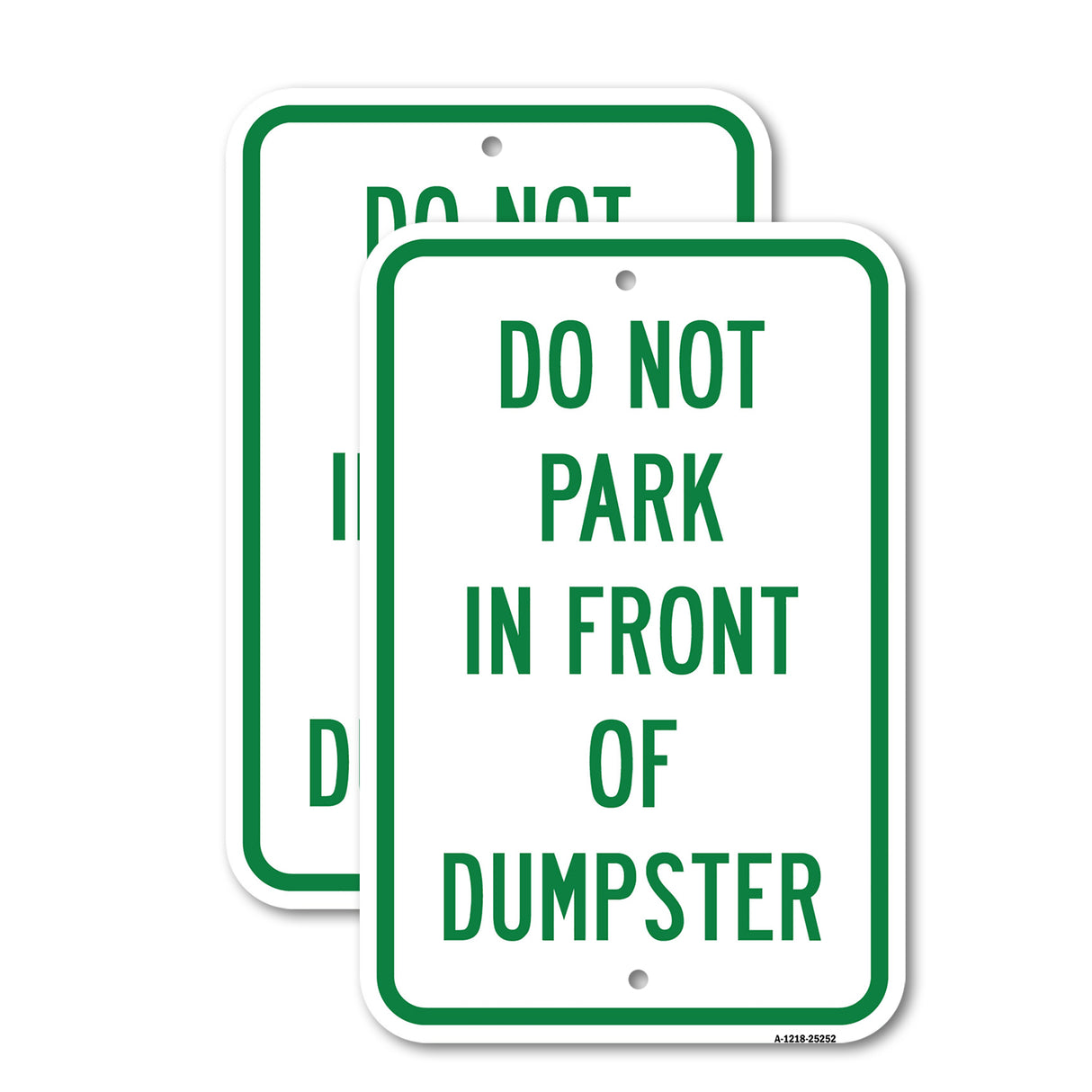 Do Not Park In Front Of Dumpster