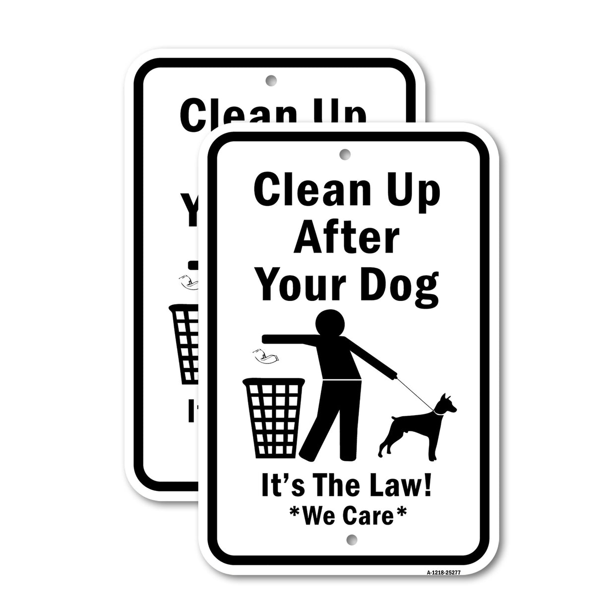 Clean Up After Your Dog It's The Law We Care