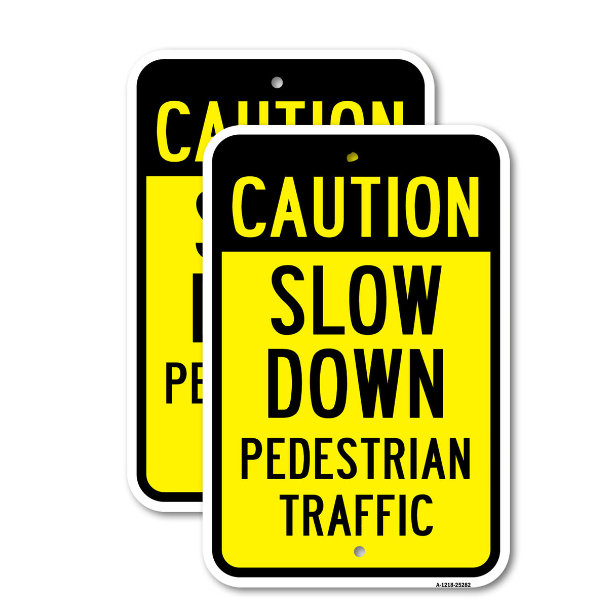 Caution Slow Down Pedestrian Traffic
