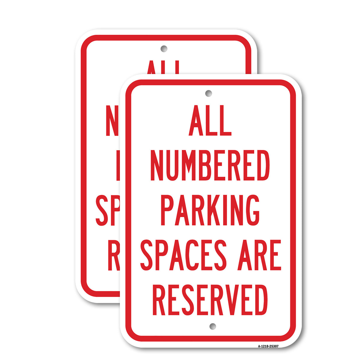 All Numbered Parking Spaces Are Reserved