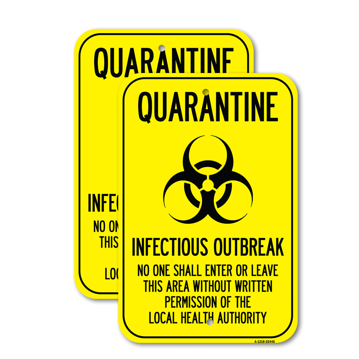 Public Safety Sign - Quarantine Infectious Outbreak No One Shall Enter Leave