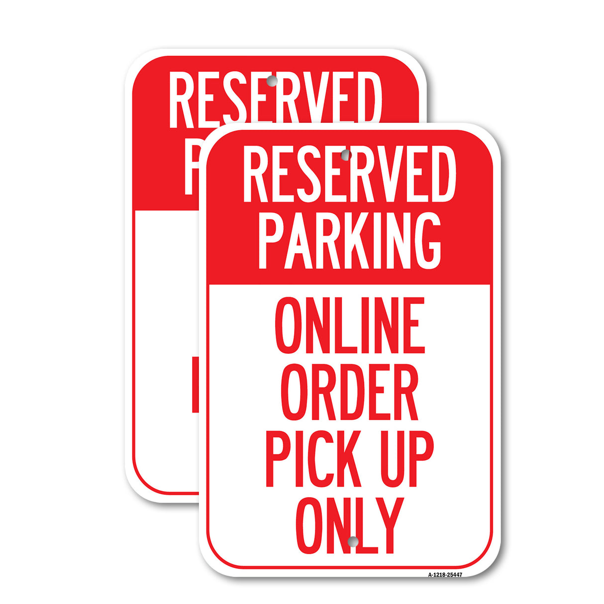 Public Safety Sign - Reserved Parking Online Order Pick Up Only
