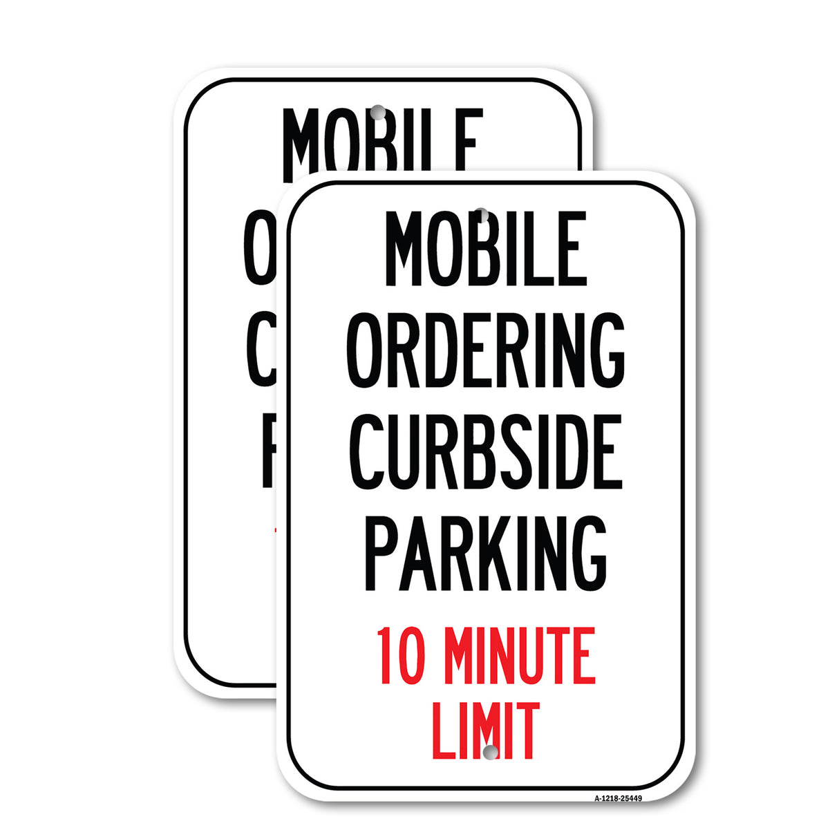 Public Safety Sign - Mobile Ordering Curbside Parking 10 Minute Limit