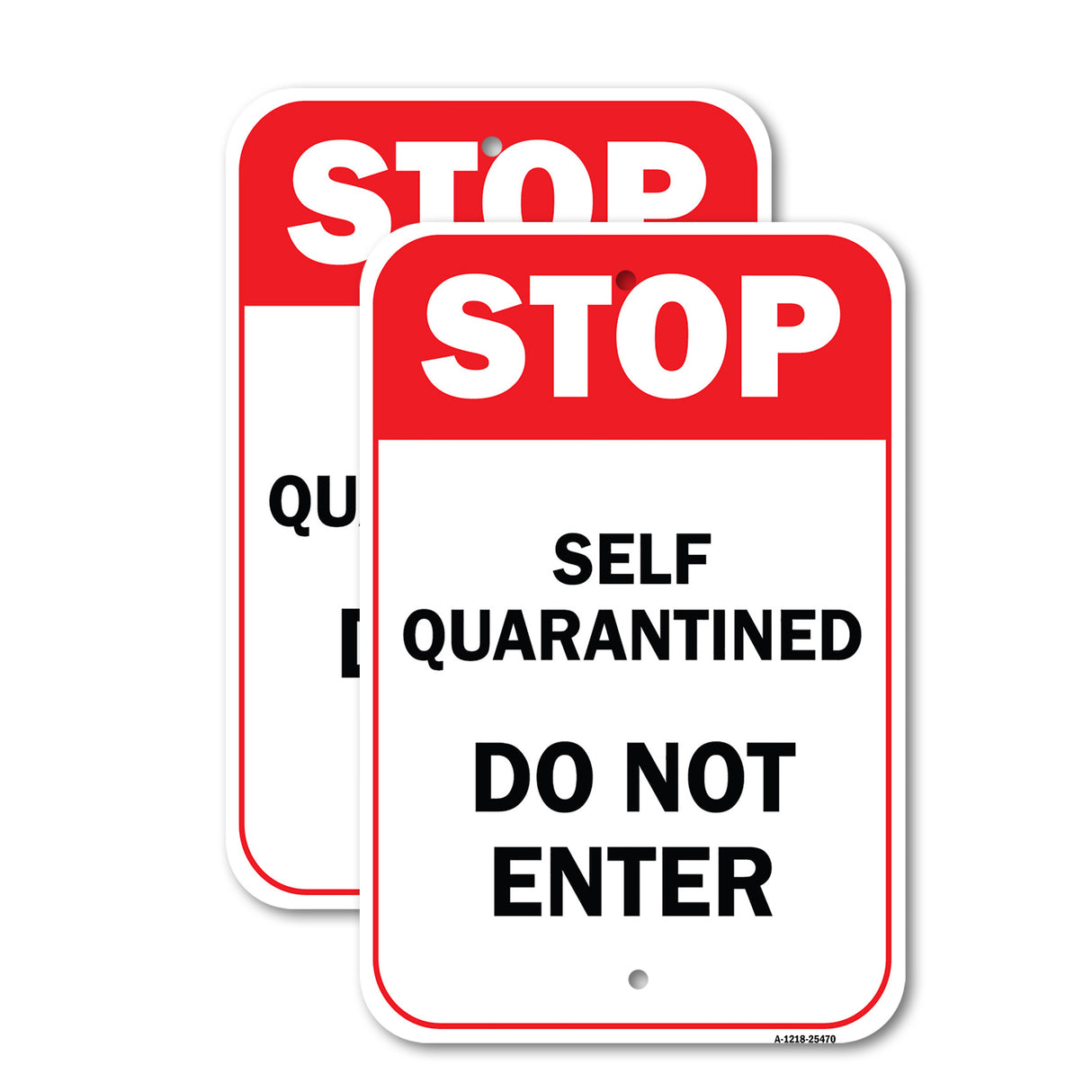 Public Safety Sign - Stop Self Quarantined Do Not Enter