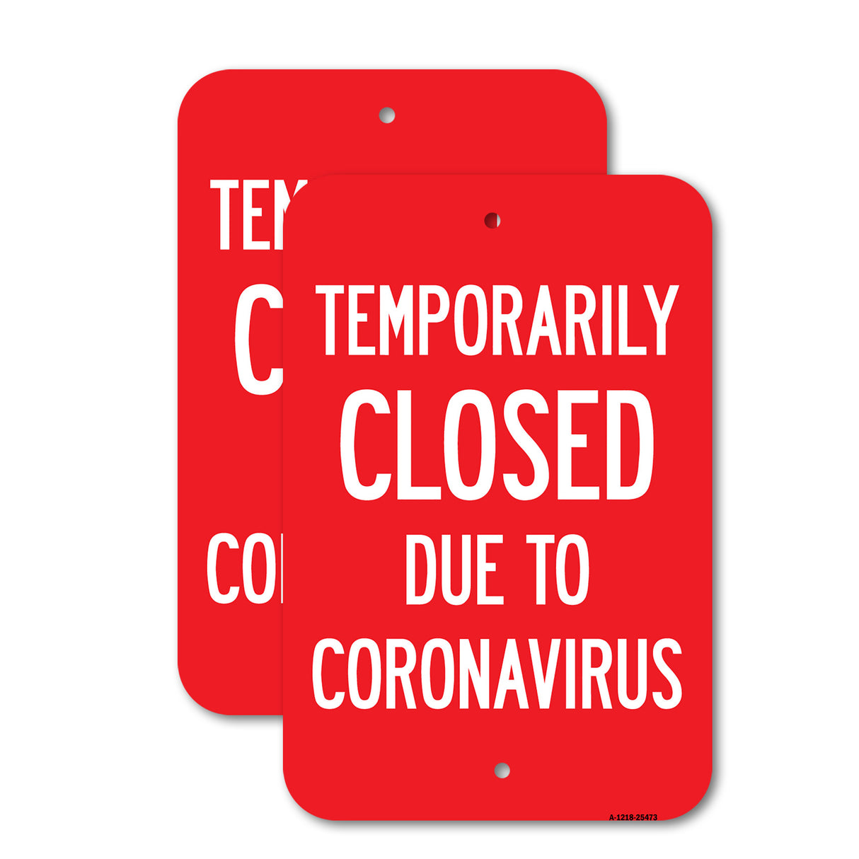 Public Safety Sign - Temporarily Closed Due To Coronavirus