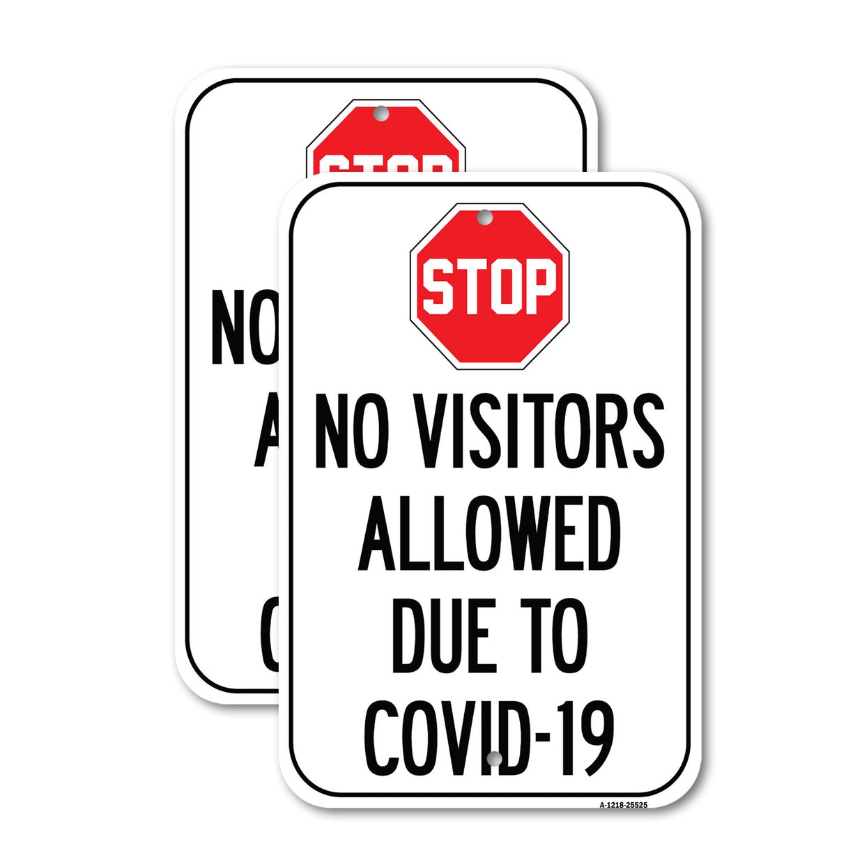 Public Safety Sign - Stop No Visitors Allowed Due To COVID-19