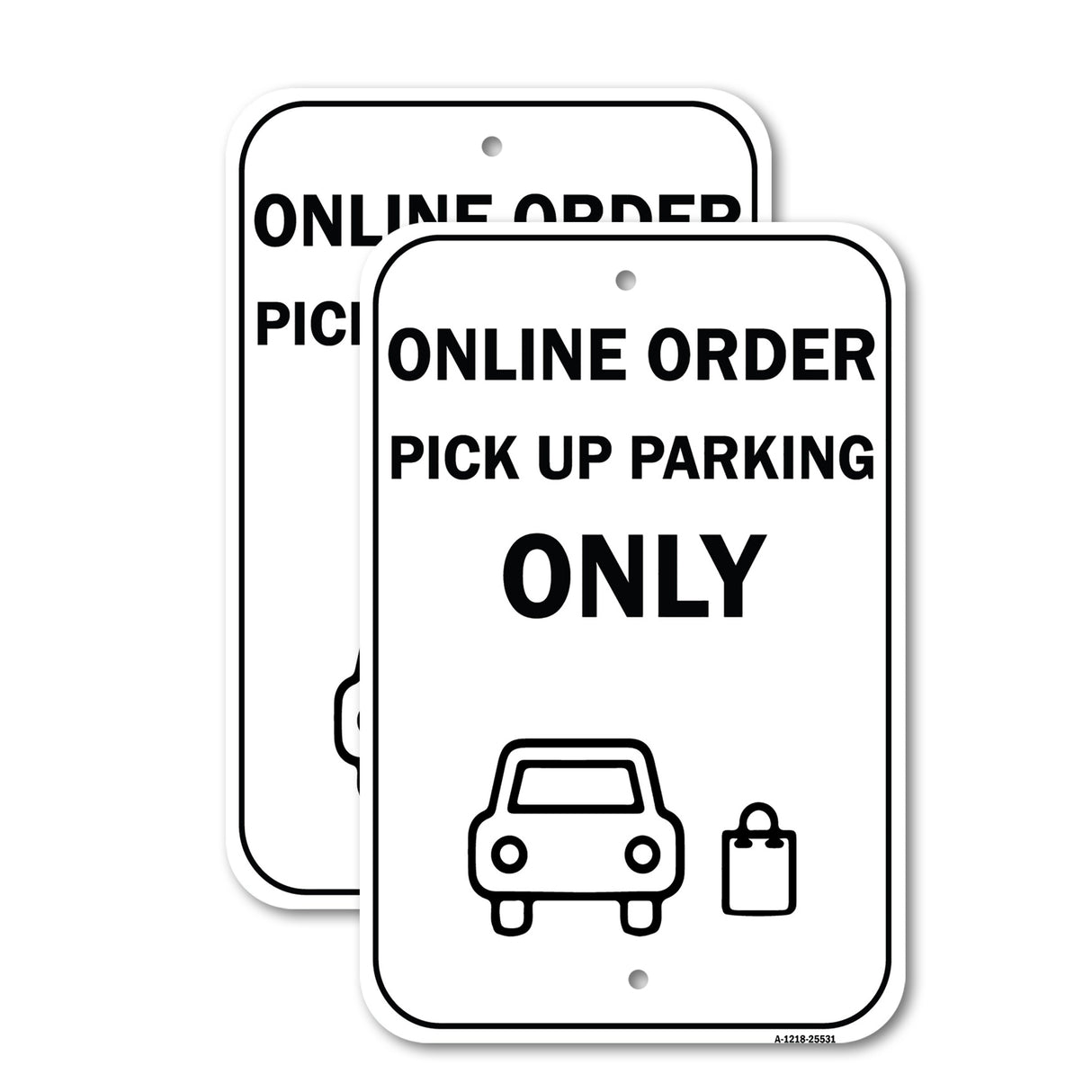 Public Safety Sign - Online Order Pick Up Parking Only